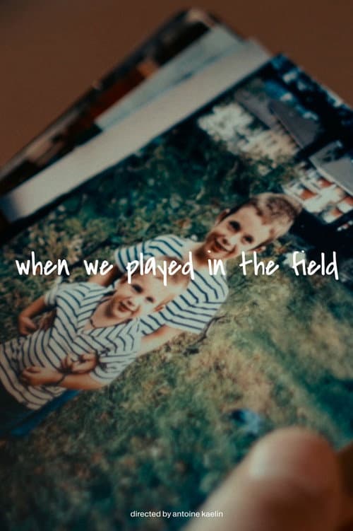 when we played in the field poster