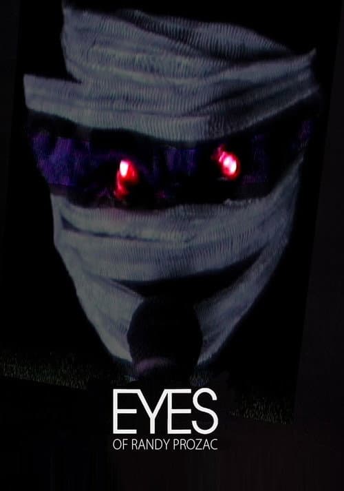 Eyes Of Randy Prozac poster
