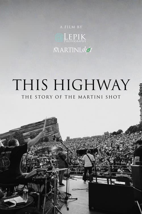 This Highway: The Story of the Martini Shot poster