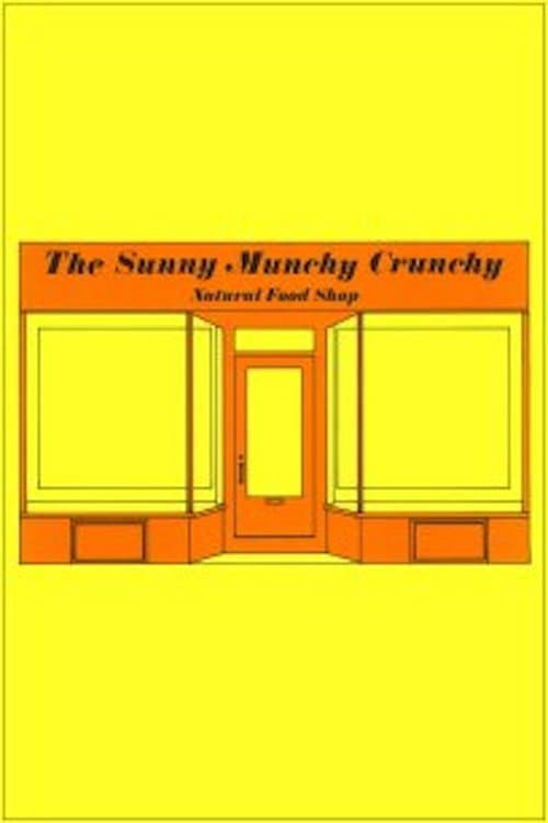 The Sunny Munchy Crunchy Natural Food Shop poster