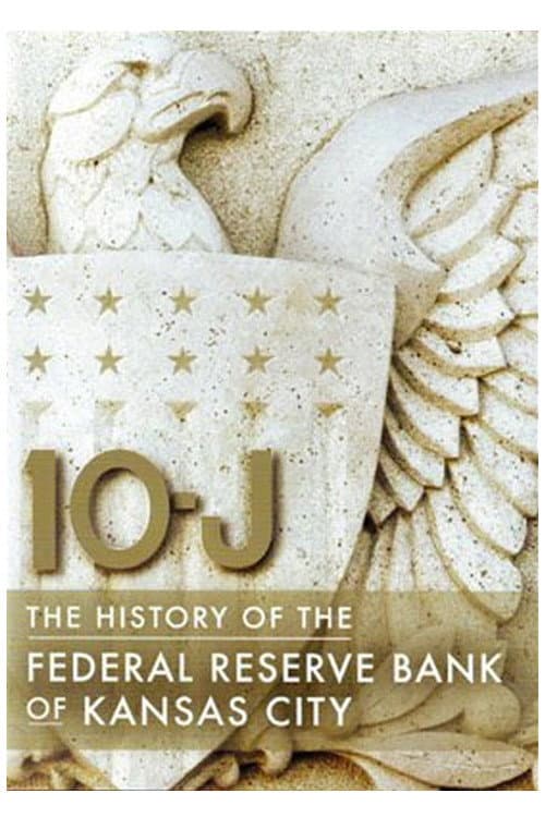 10-J: The History of the Federal Reserve Bank of Kansas City poster