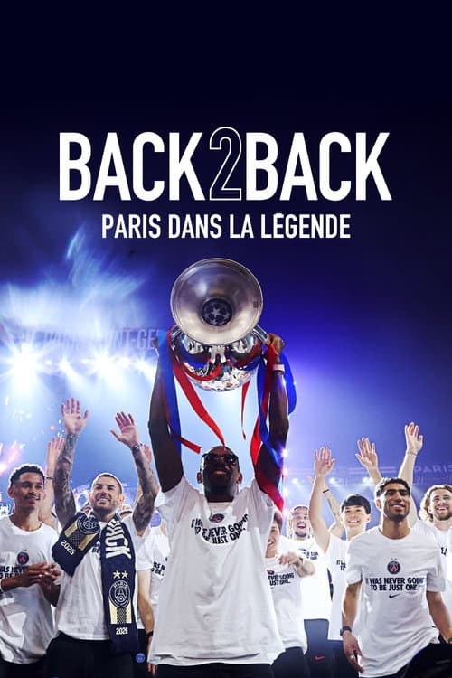 Back 2 Back - Paris dans la légende poster