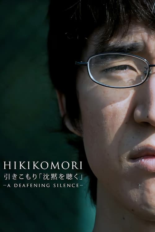 Hikikomori. A Deafening Silence poster