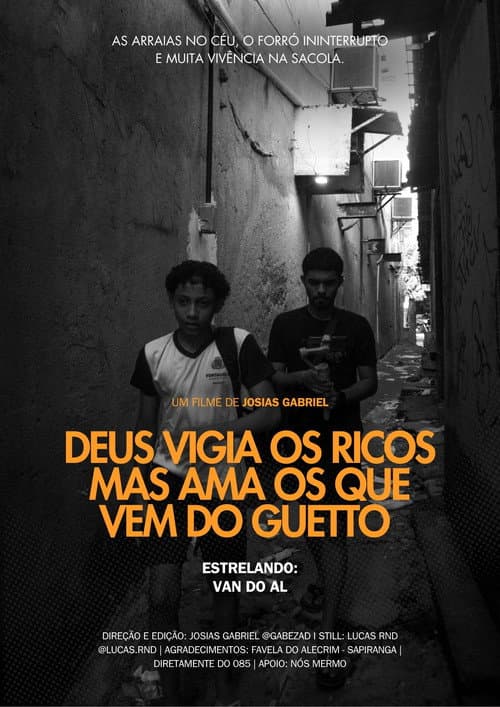 DEUS VIGIA OS RICOS MAS AMA OS QUE VEM DO GUETTO poster