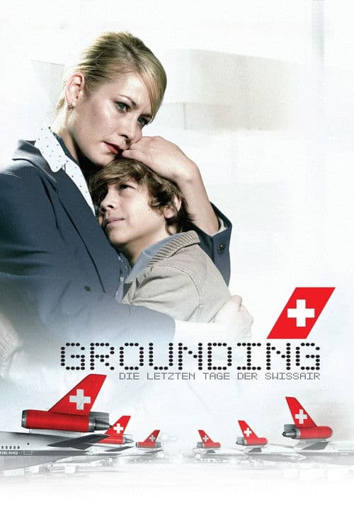 Grounding: The Last Days of Swissair poster
