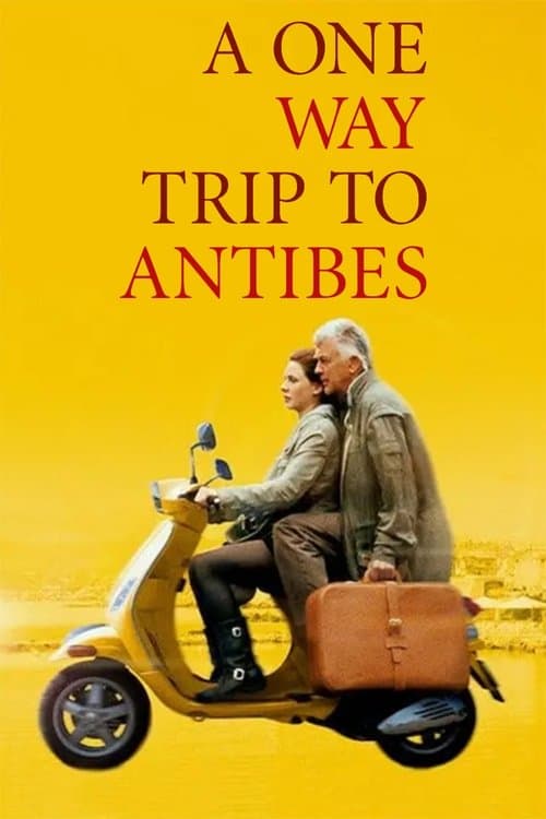 A One-Way Trip to Antibes poster
