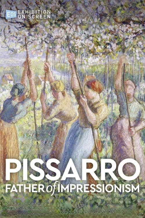 Pissarro: Father of Impressionism poster