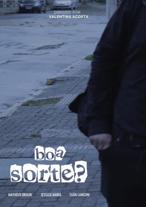 boa sorte? poster