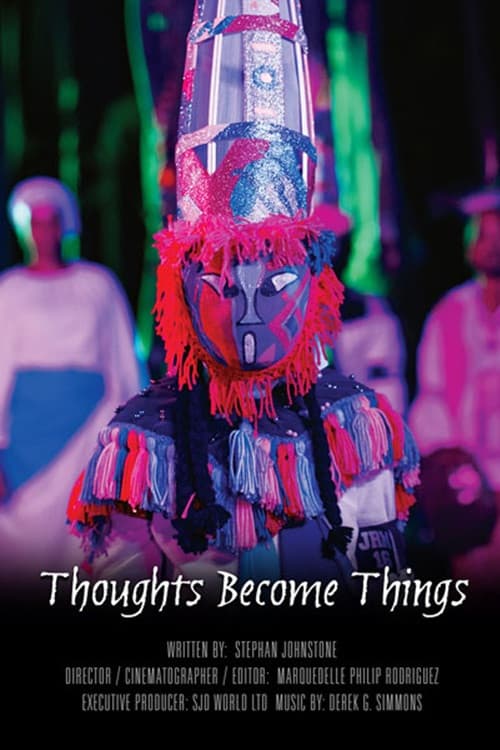 Thoughts Become Things poster
