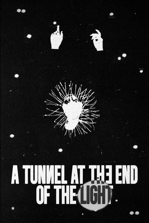 A Tunnel at the End of the Light poster