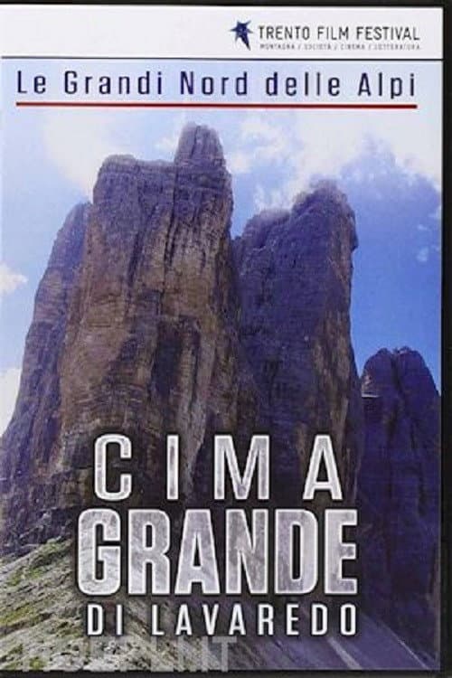 The Great North Faces of the Alps: Cima Grande di Lavaredo poster