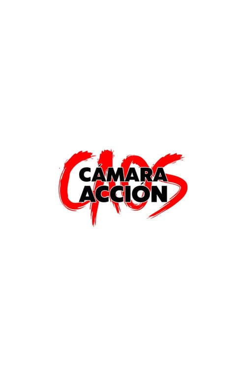 Caos, Cámara, ¡Acción! poster