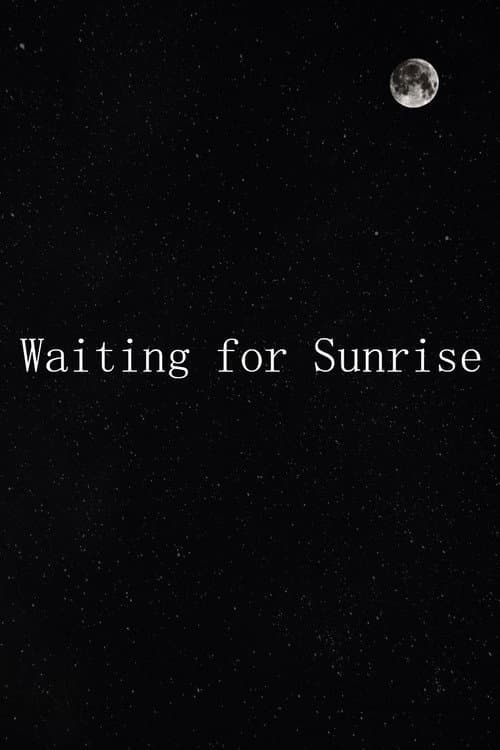 Waiting for Sunrise poster