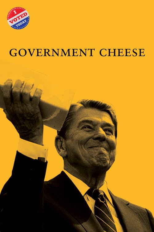 Government Cheese poster