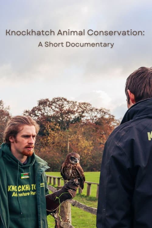 Knockhatch Animal Conservation: A Short Documentary poster