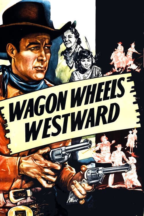 Wagon Wheels Westward poster