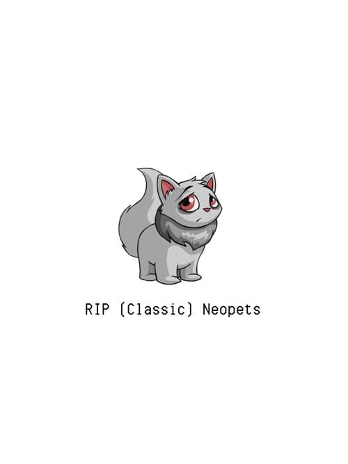 RIP (Classic) Neopets poster
