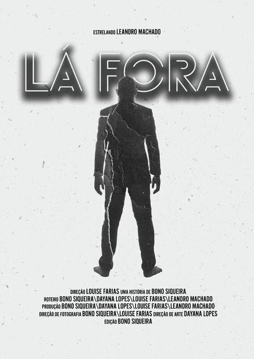 Lá Fora poster