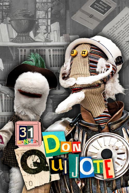 31 Minutos: Don Quijote poster