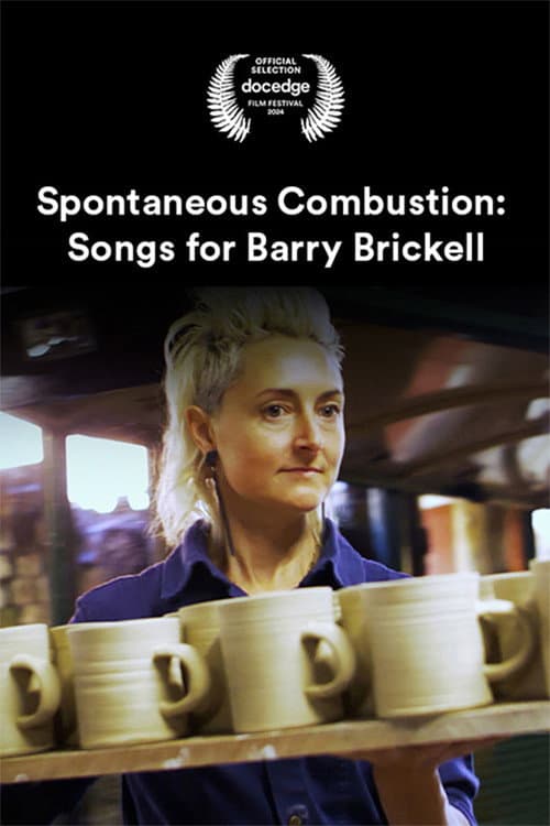 Spontaneous Combustion: Songs for Barry Brickell poster