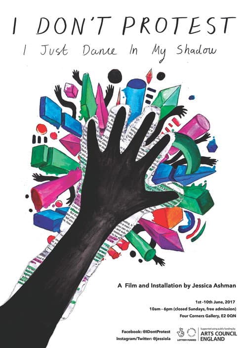 I Don't Protest, I Just Dance in My Shadow poster