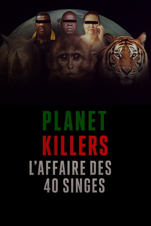 Planet Killers : L'affaire des 40 singes poster