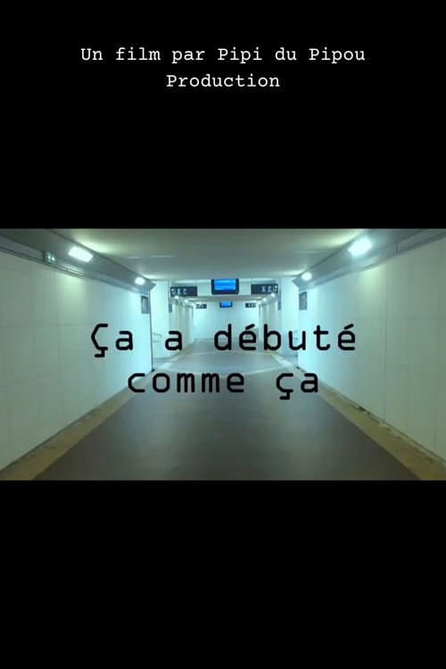 Ça a débuté comme ça poster