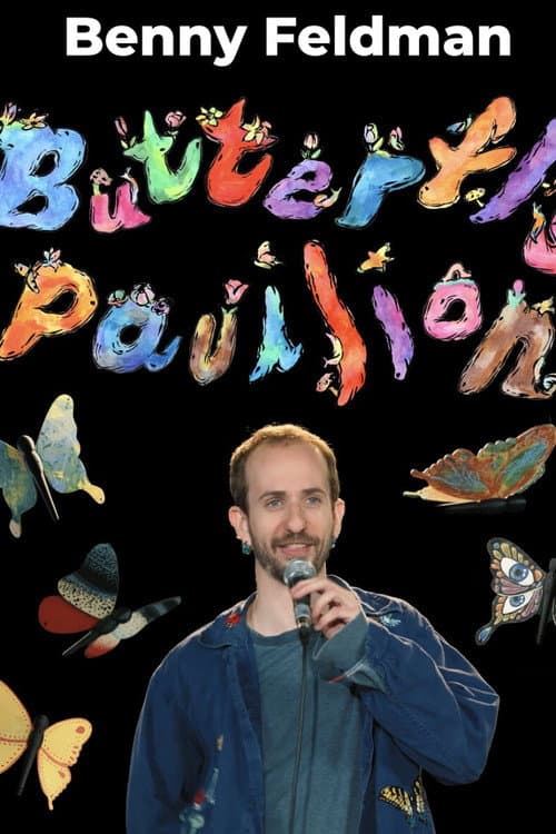 Benny Feldman - Butterfly Pavilion poster