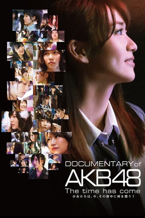AKB48 Documentary: The Time Has Come poster