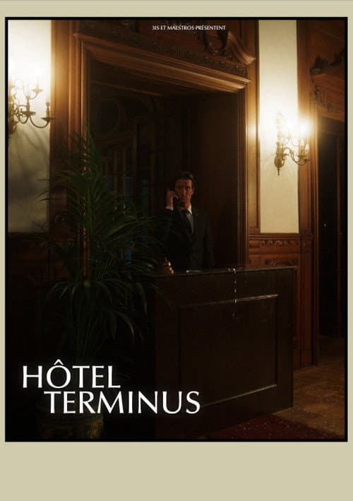 Hôtel Terminus poster
