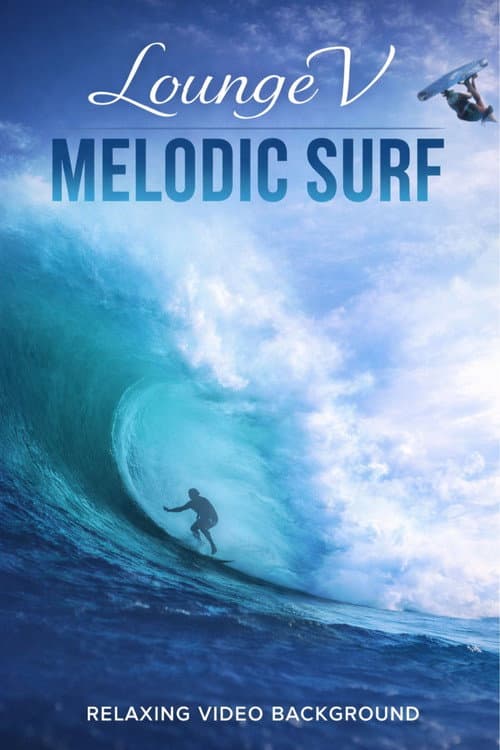 LoungeV - Melodic Surf poster