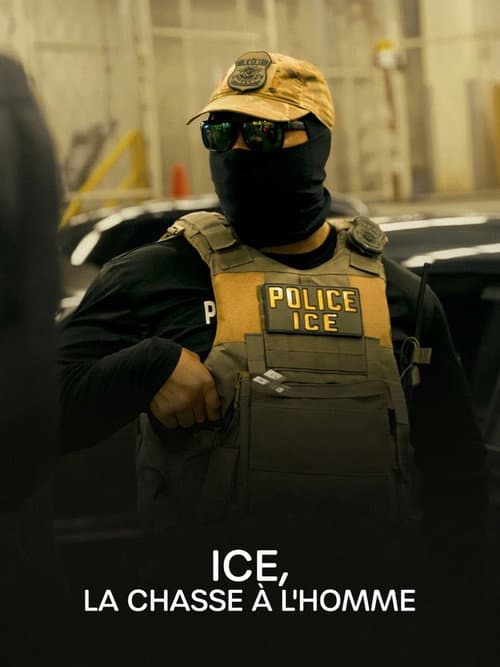 The World Facing Us: ICE, the Manhunt poster