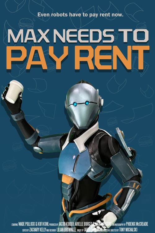 Max Needs to Pay Rent poster