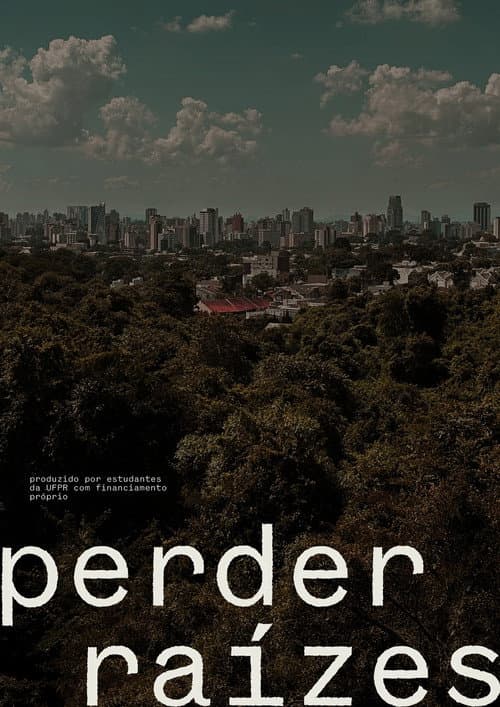 Perder Raízes poster