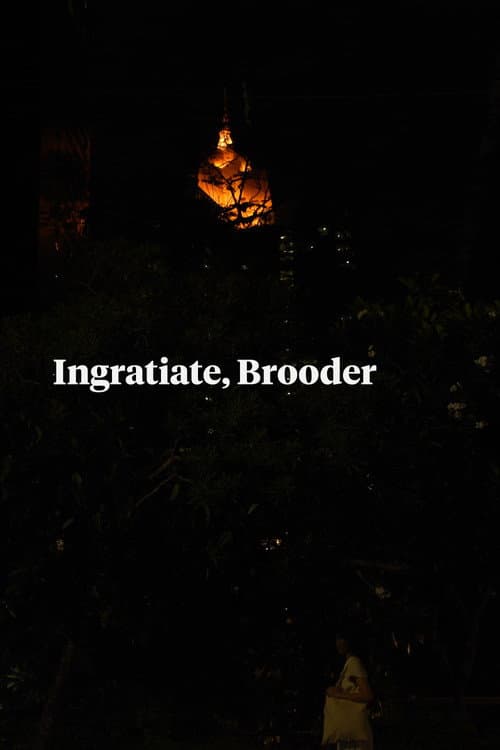 Ingratiate, Brooder poster