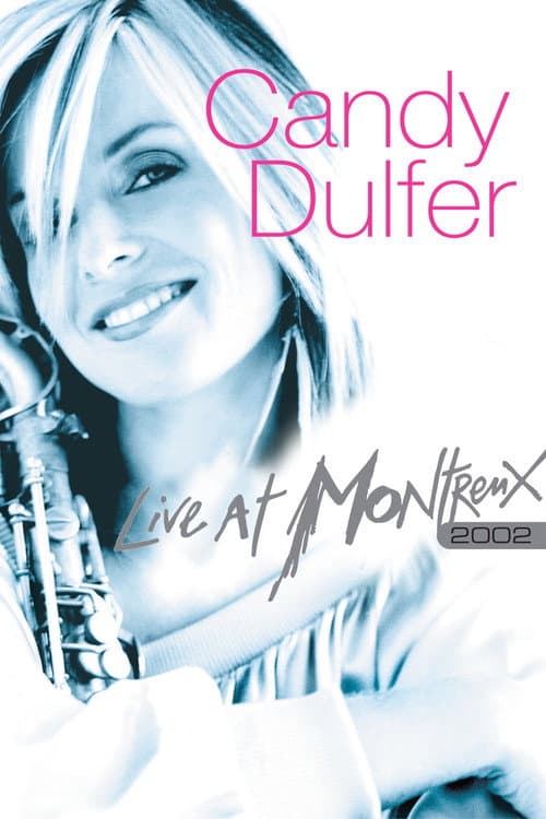 Candy Dulfer - Live At Montreux poster