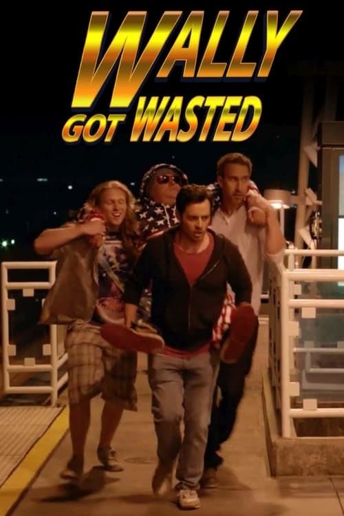 Wally Got Wasted poster