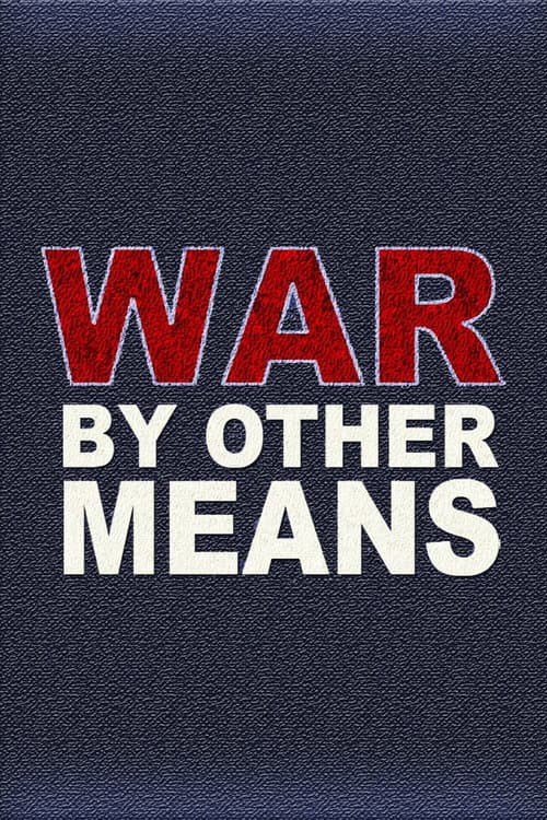 War By Other Means poster