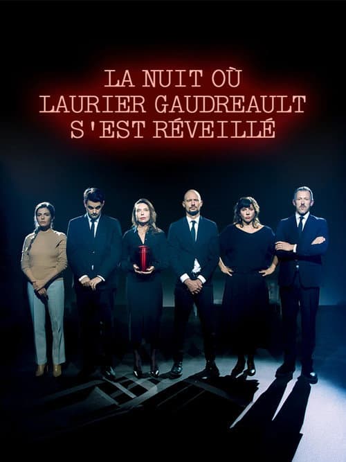La nuit où Laurier Gaudreault s'est réveillé poster