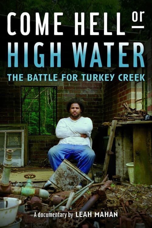 Come Hell or High Water: The Battle for Turkey Creek poster