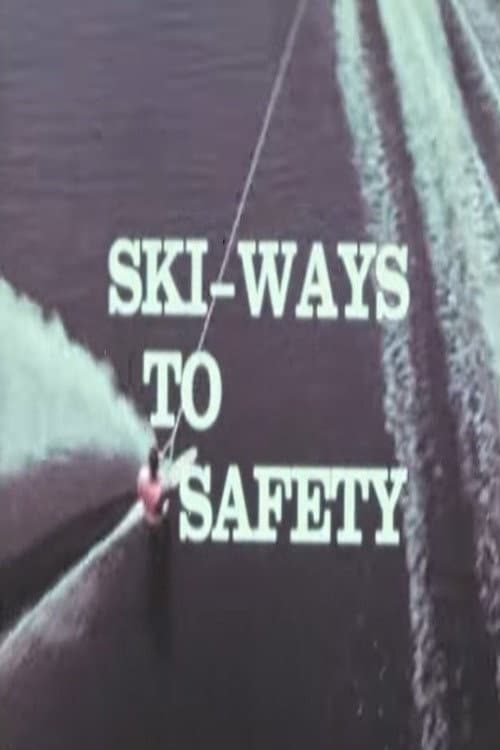 Ski - Ways to Safety poster