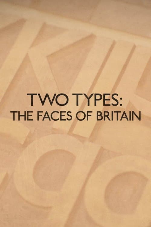 Two Types: The Faces of Britain poster