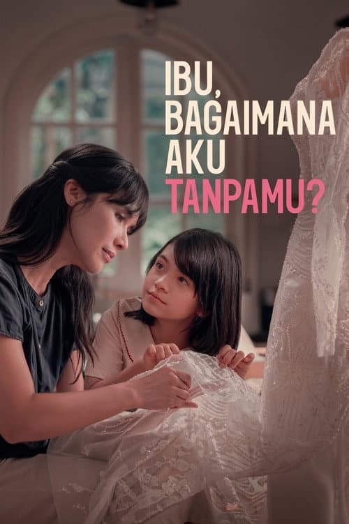 Mother, What Would I Do Without You? poster
