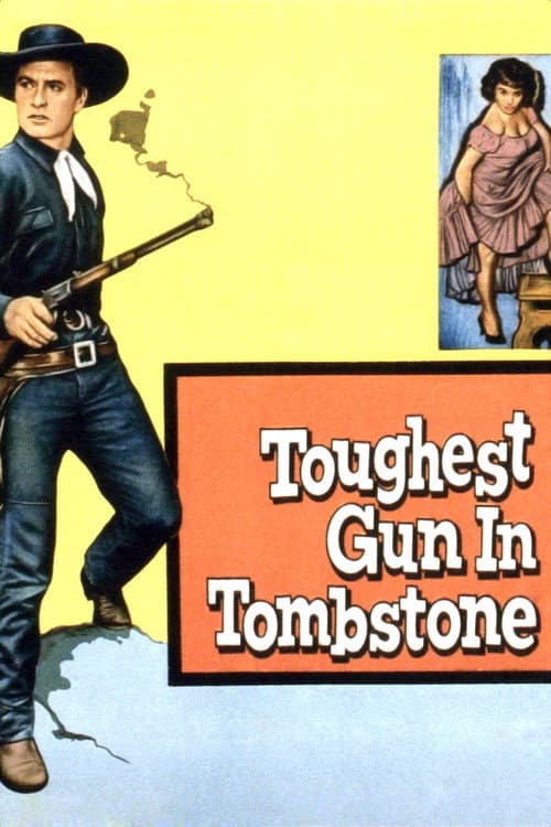 The Toughest Gun in Tombstone poster