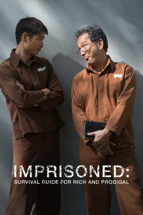 Imprisoned: Survival Guide for Rich and Prodigal poster