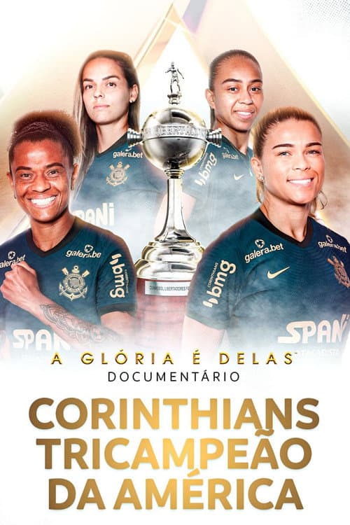 A Glória é Delas - Corinthians Tricampeão da América poster
