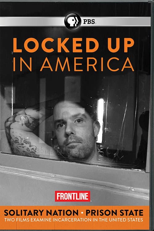 Locked Up in America - Solitary Nation and Prison State poster